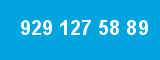 929 127 58 89